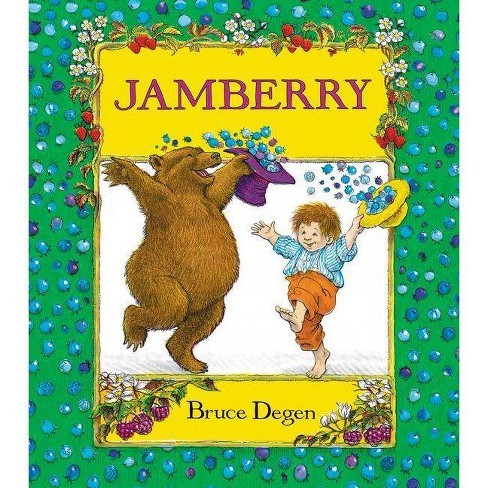 From Jamberry, Illustrated by Bruce Degen